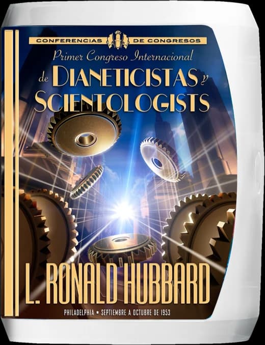 Portada de Primer Congreso Internacional de Dianeticistas y Scientologists: Curso de Extensión