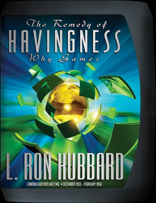 Cover of The Remedy of Havingness Why Games Extension Course
