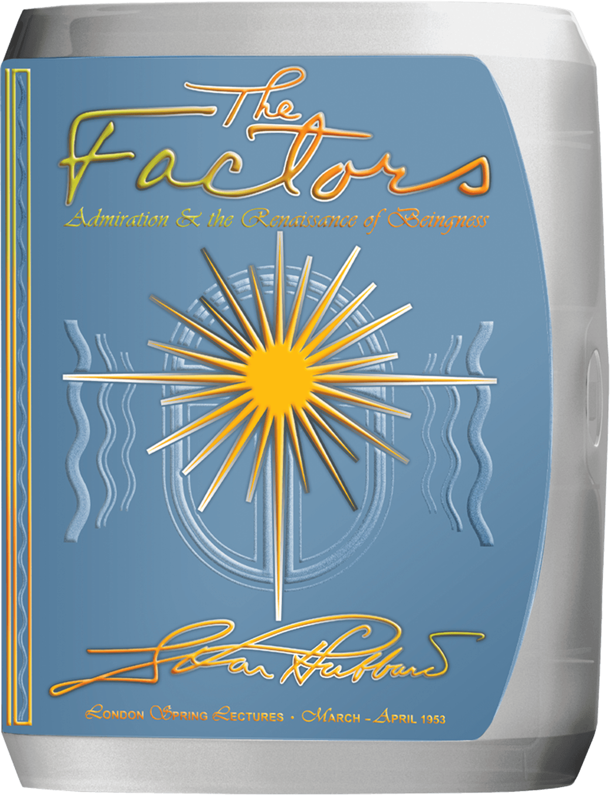 Cover of The Factors: Admiration & the Renaissance of Beingness Extension Course